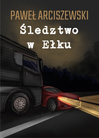 Śledztwo w Ełku